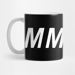 Mm Hm Mug